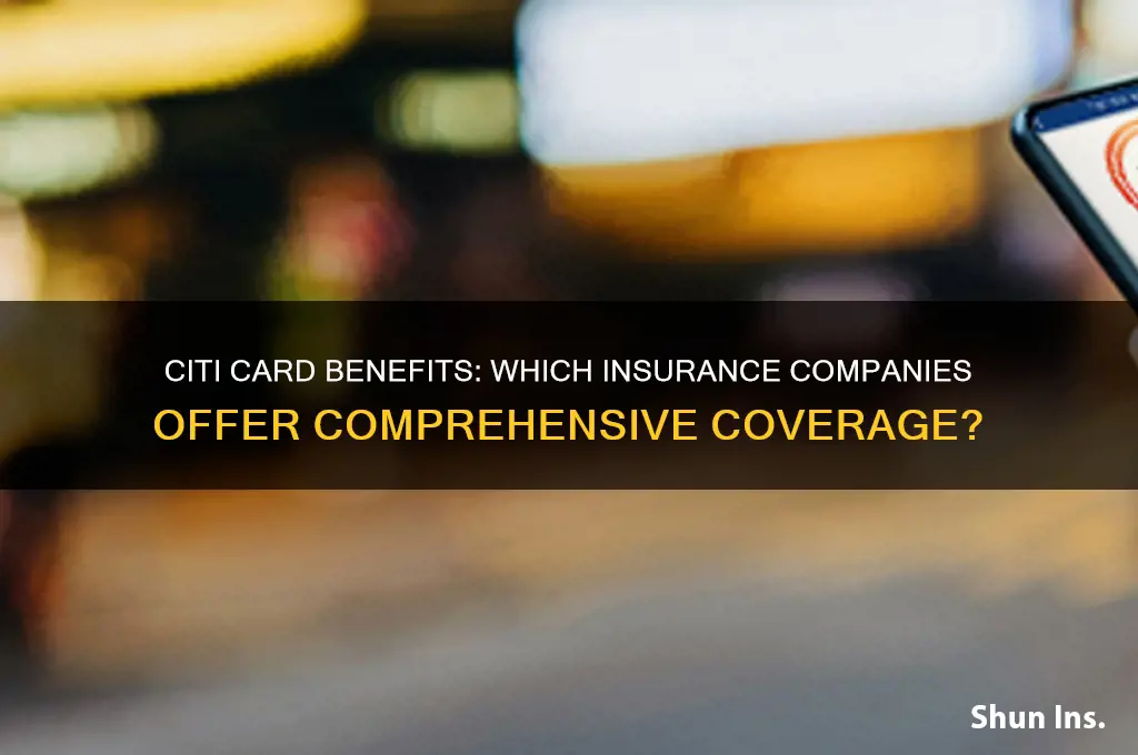 which insurance company cover citi cards benefits