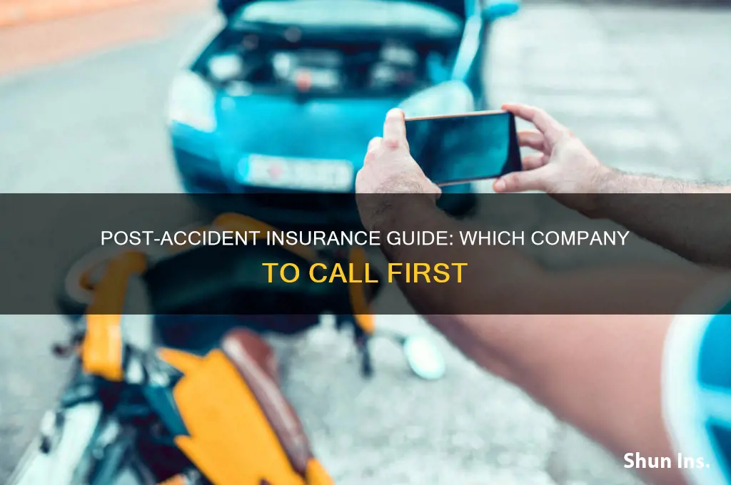 which insurance company do i call after an accident
