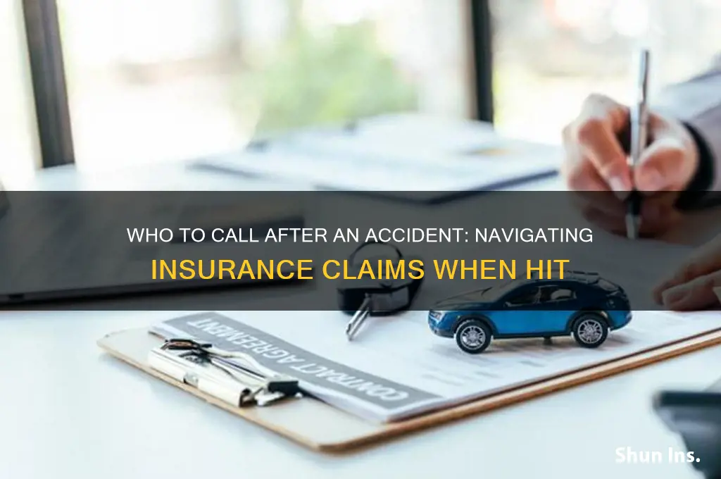 which insurance company do i call when someone hits me