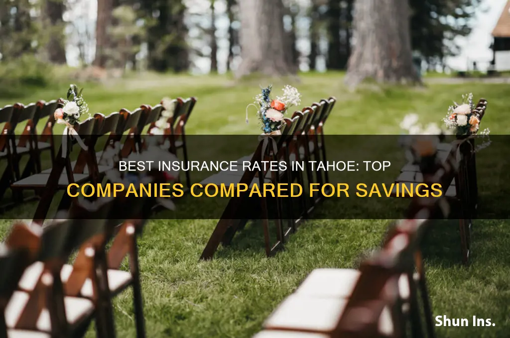 which insurance company has great rrates in tahoe