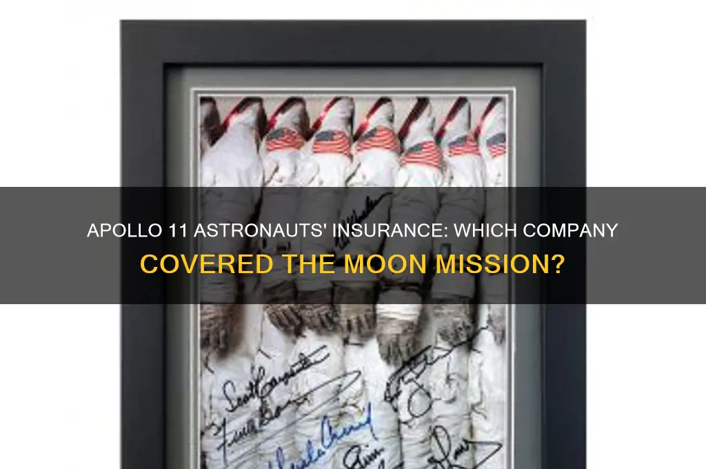 which insurance company insured the apollo 11 astronauts