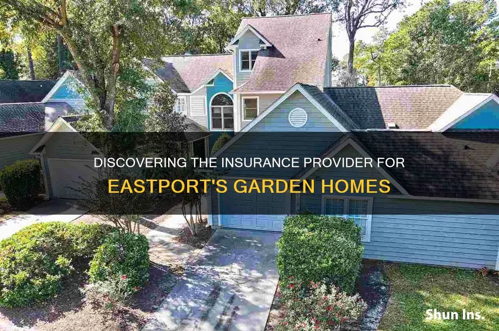 which insurance company insures the garden homes at eastport