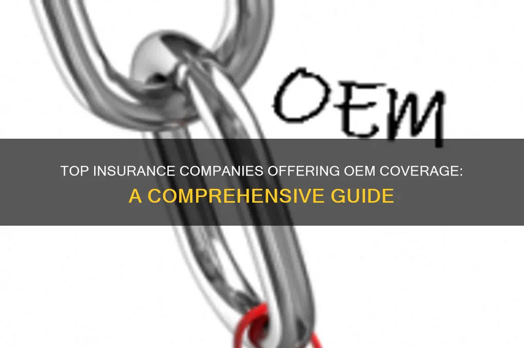 which insurance company offers oem coverage