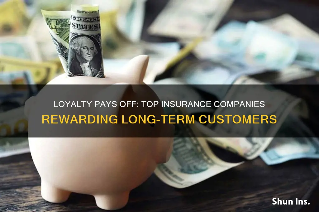 which insurance company rewards customers for their loyalty