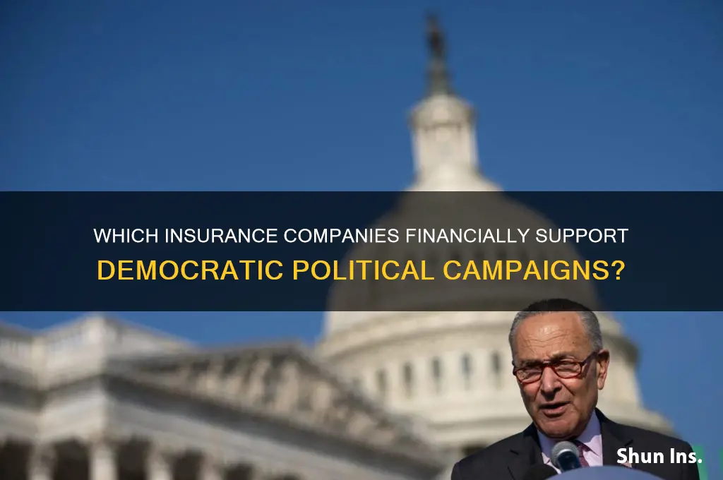 which insurance company supports democrats
