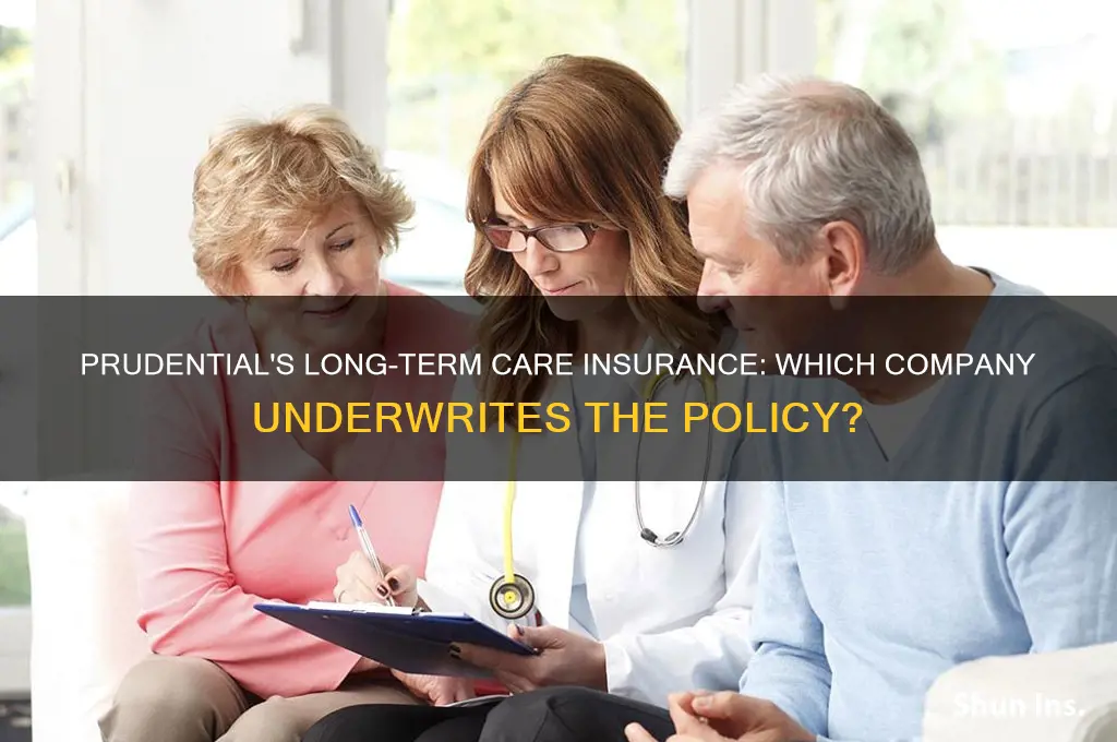 which insurance company underwrites ltc insuurance for prudential
