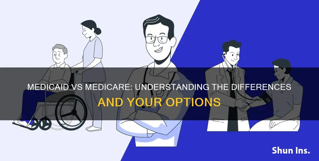 which insurance is better medicaid or medicare
