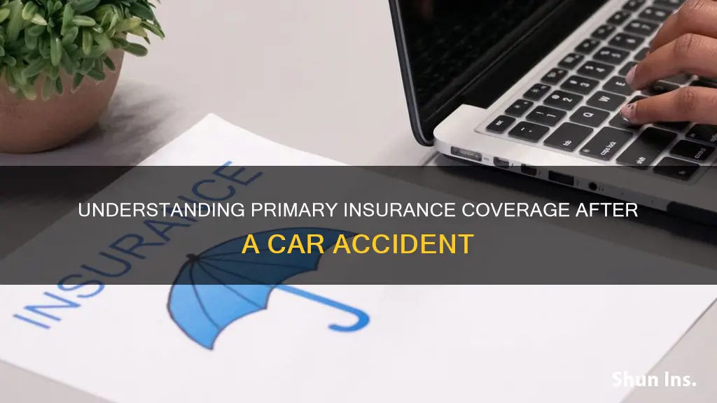 which insurance is primary in an auto accident