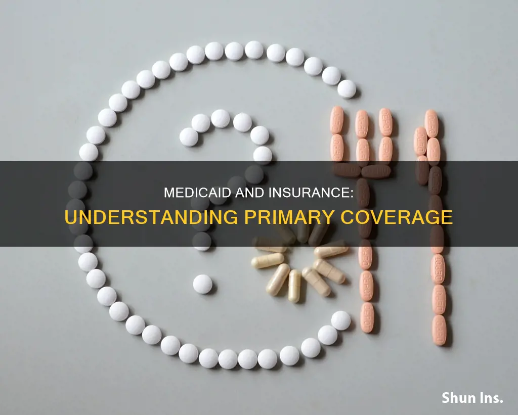 which insurance is primary with medicaid