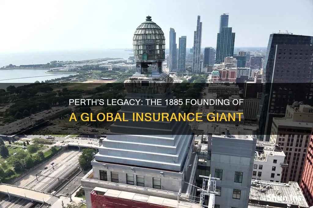 which international insurance company was founded in perth in 1885