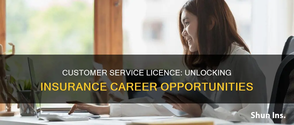 which is the customer service licence for insurance