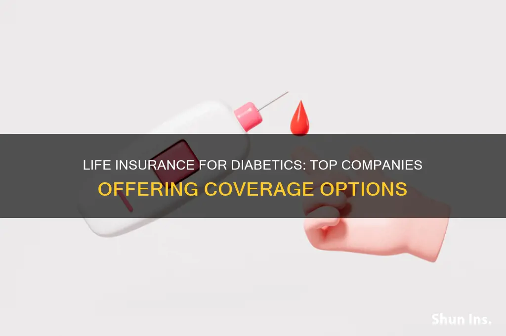 which life insurance companies will insure diabetics