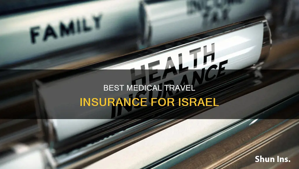 which medical travel insurance is honored in israel