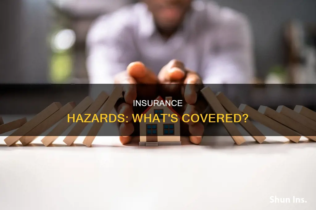 which of the following is considered a hazard in insurance