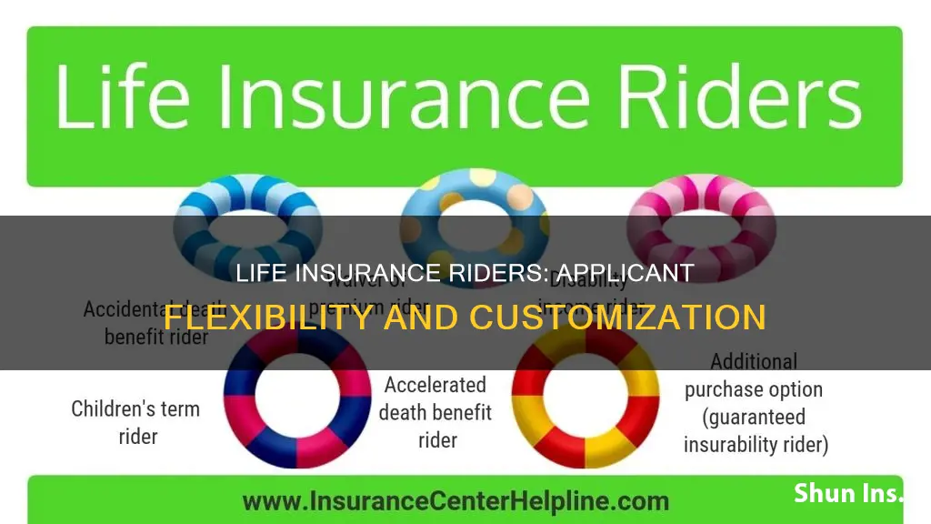 which of these life insurance riders allows the applicant