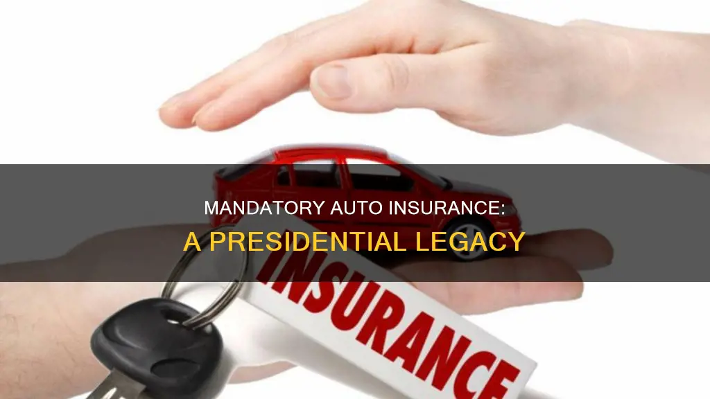 which president signed law requiring auto insurance