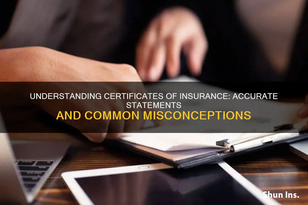 which statement regarding the certificate of insurance is accurate