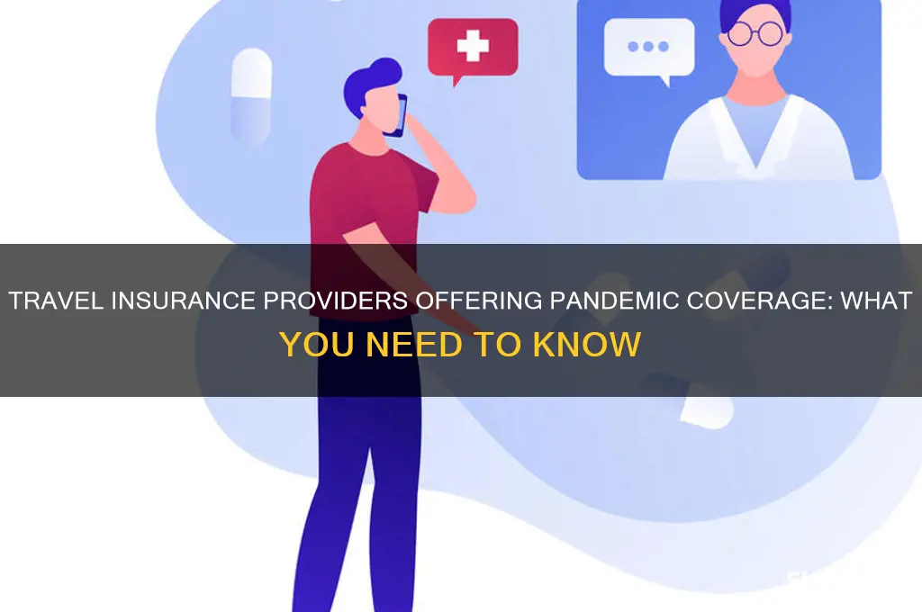 which travel insurance companies cover pandemics