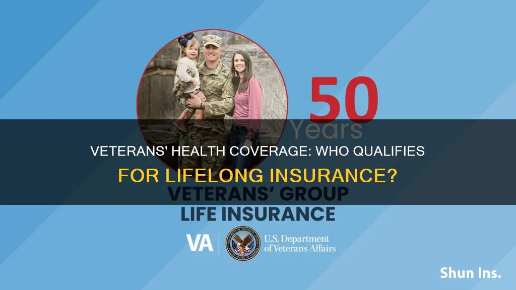 which veterans have health insurance for life