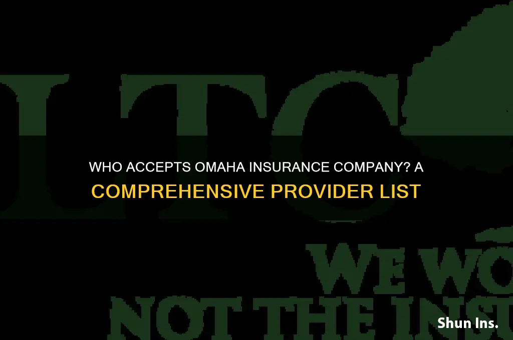 who accepts omaha insurance company