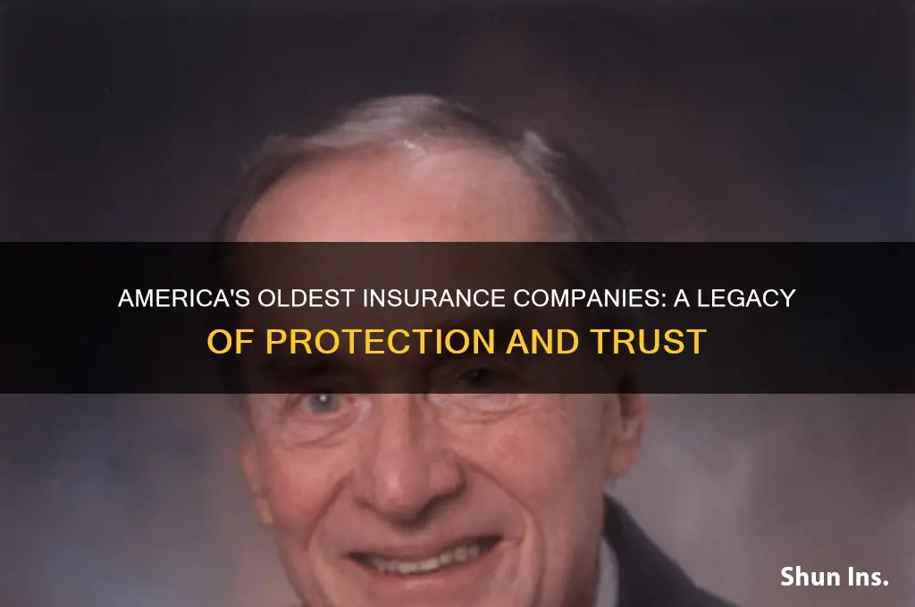 who are the oldest insurance companies in america