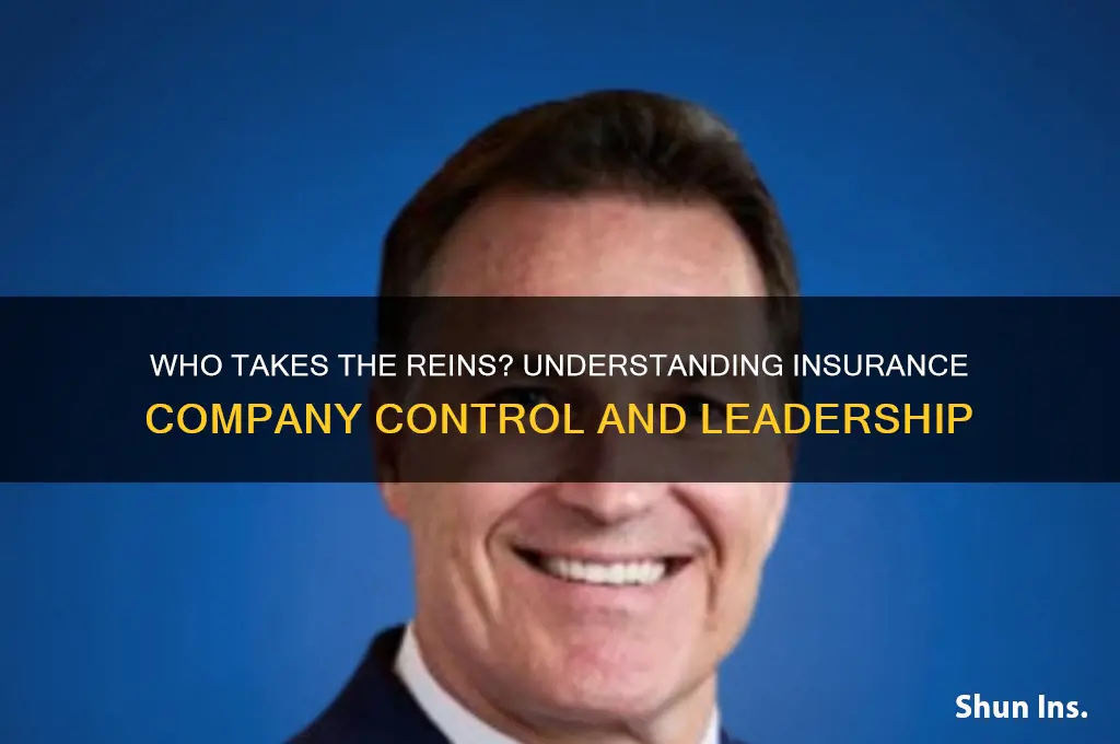 who assumes control over an insurance company