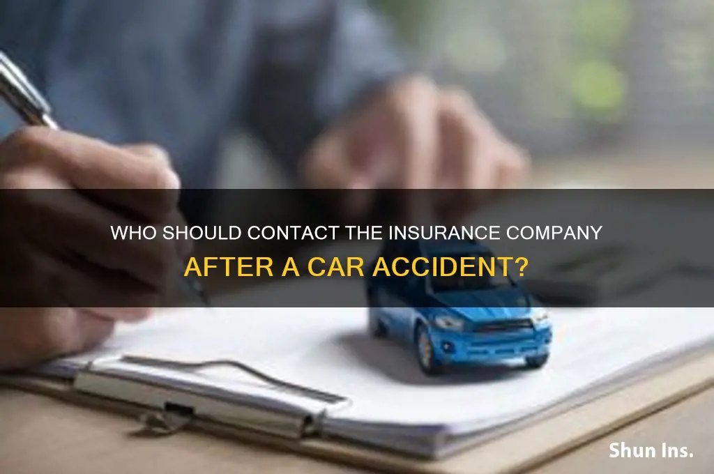 who calls the insurance company after an accident