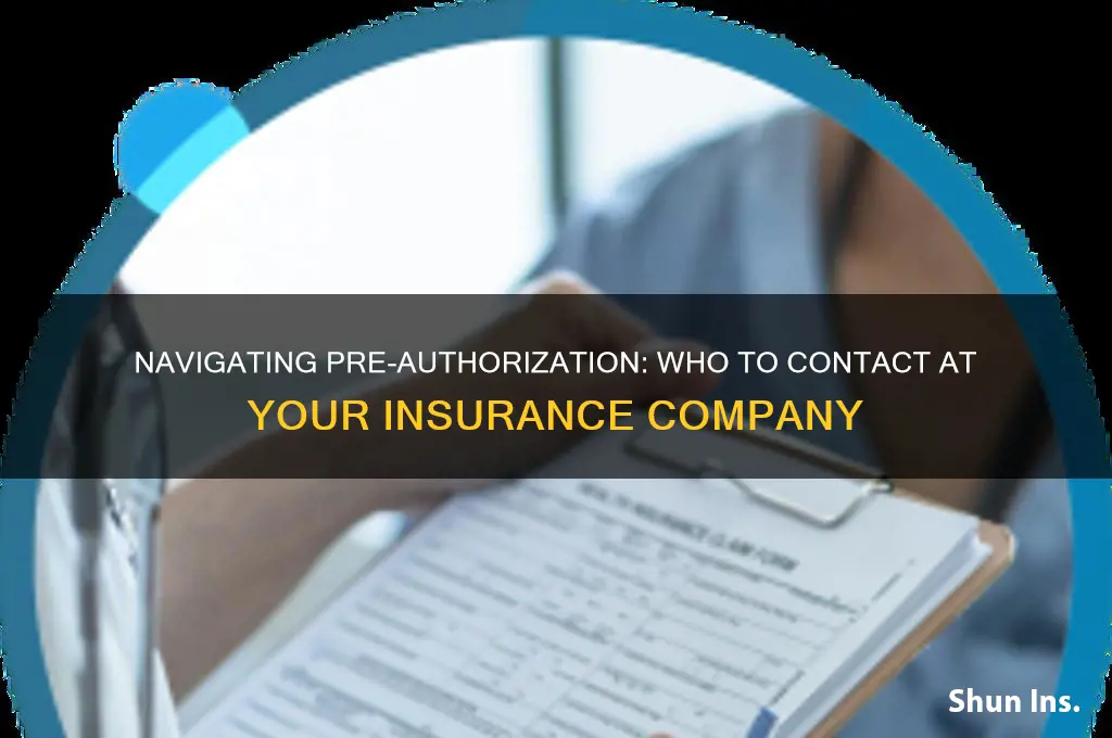 who do you talk to about pre-authorization with insurance companies
