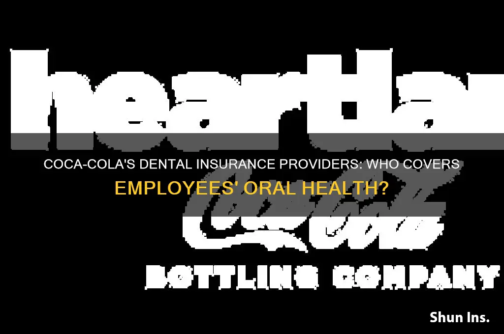 who does coca cola company have for dental insurance