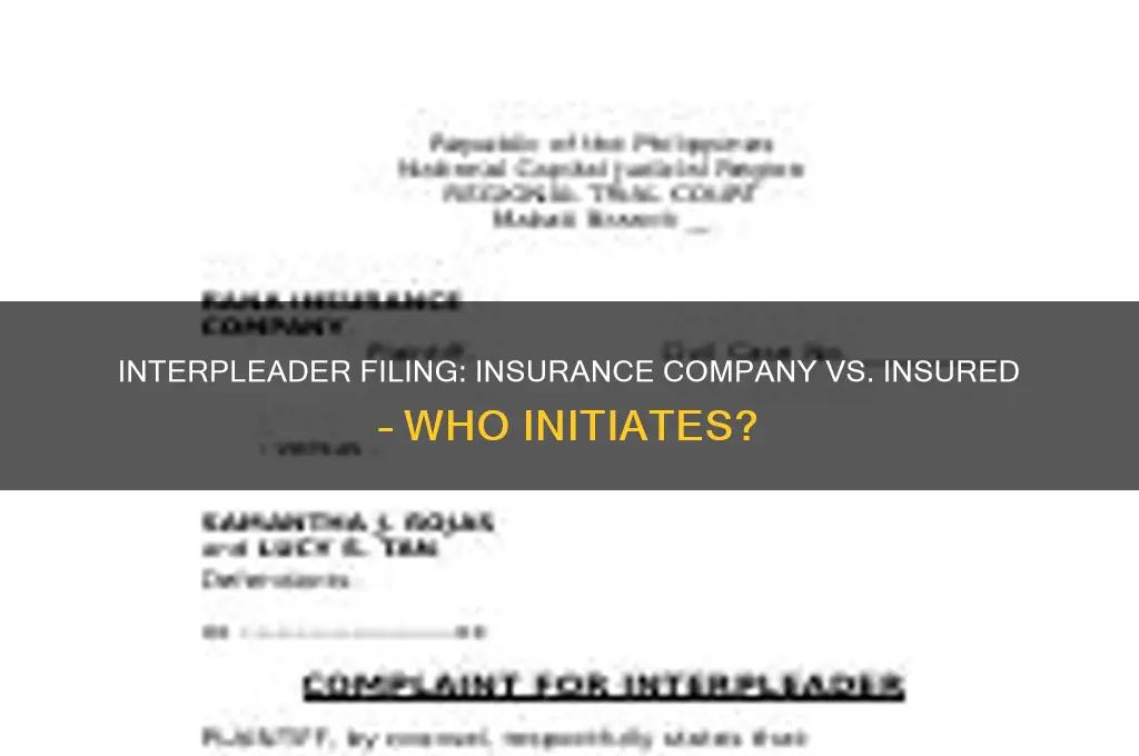 who files interpleader insurance company or insured