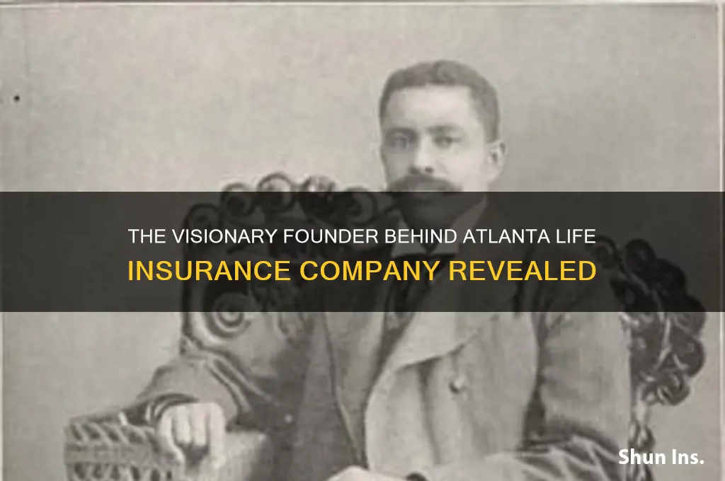 who founded atlanta life insurance company