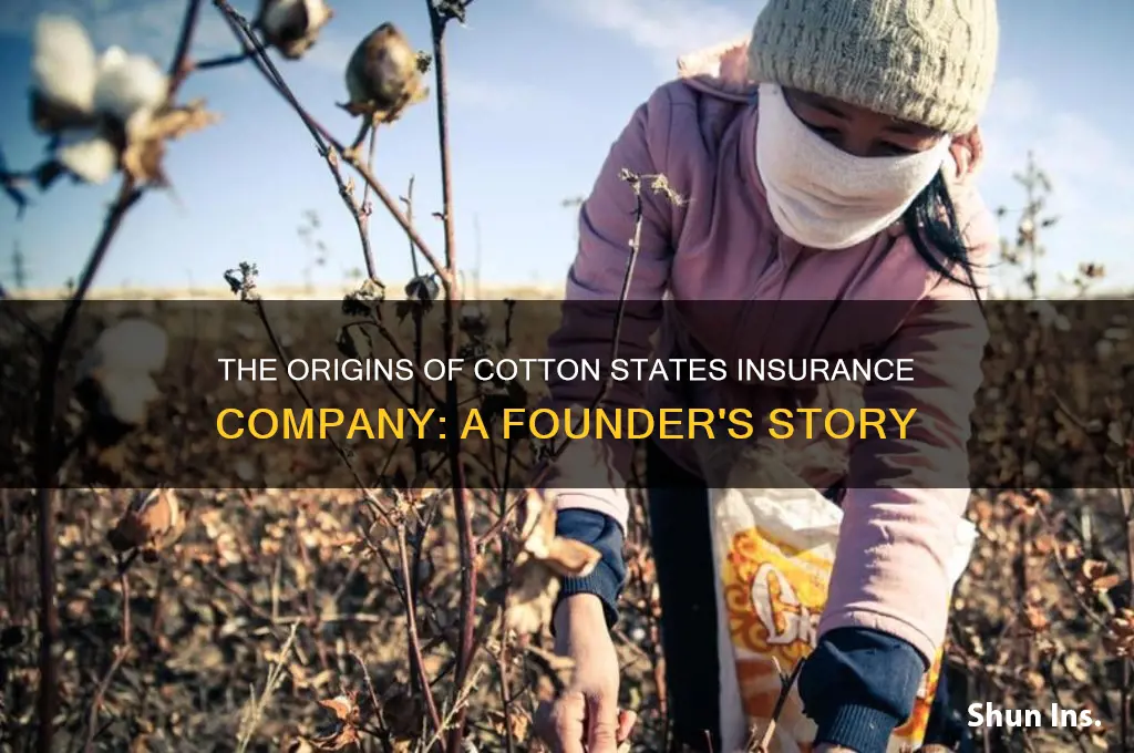 who founded cotton states insurance company