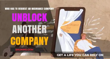 Who Requests Insurance Company Unblock Another: A Comprehensive Guide