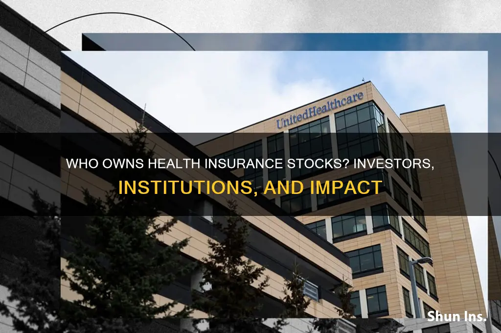 who holds health insurance company stock