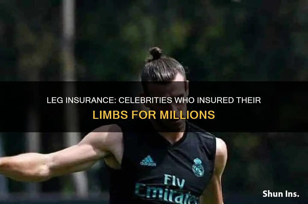 who insured their legs