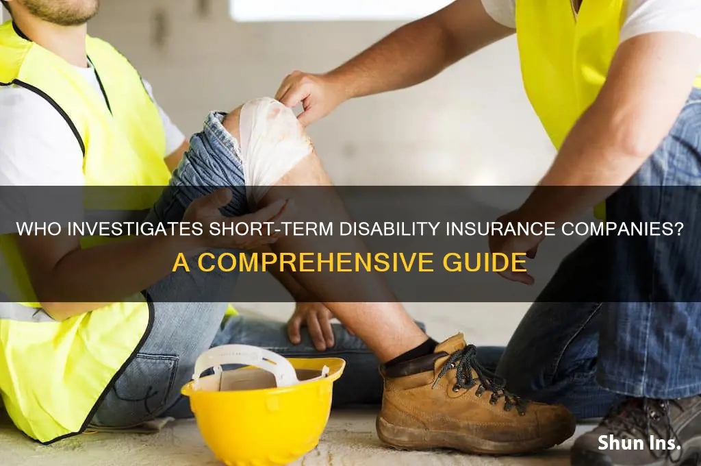 who inveatigatea short term disabity insurance companies