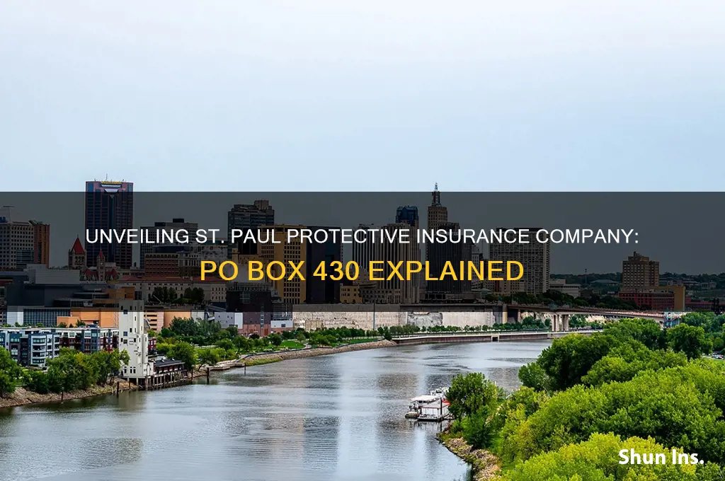 Unveiling St. Paul Protective Insurance Company: Po Box 430 Explained ...