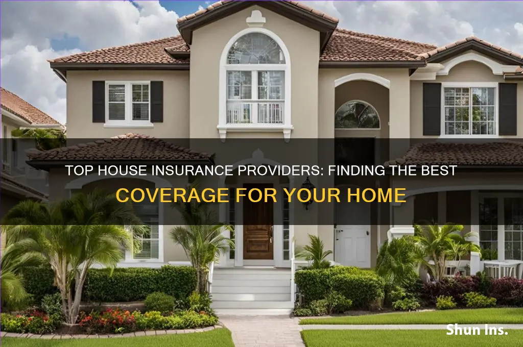 who is the best insurance company for house insurance