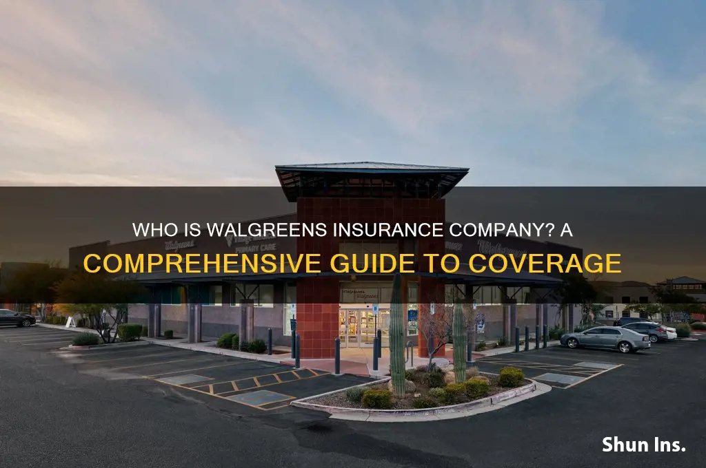 who is walgreens insurance company