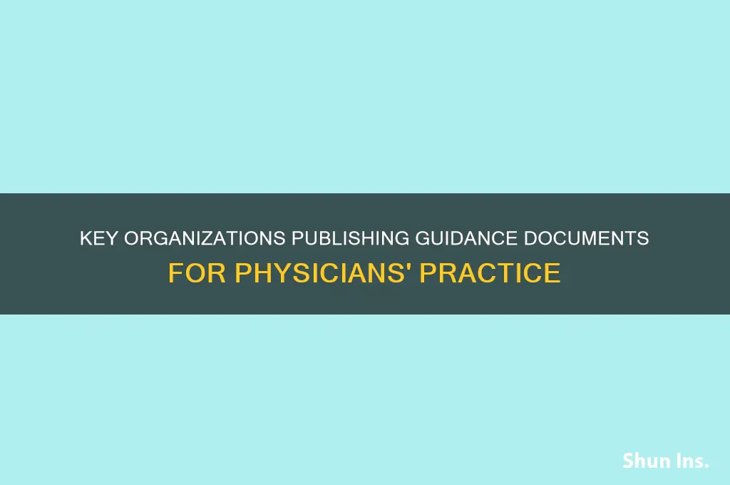 who published guidance documents to help physicians