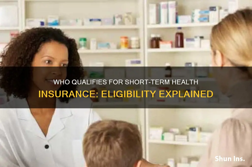 who qualifies for short term health insurance