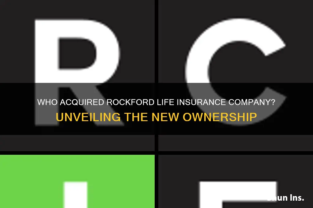 who took over rockford life insurance company