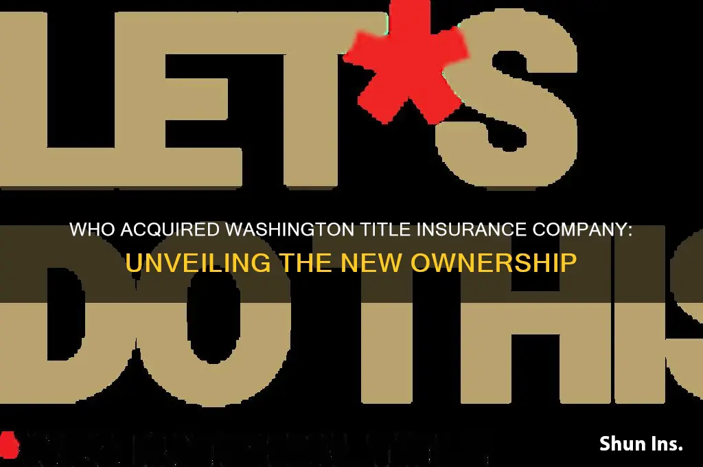 who took over washington title insurance company