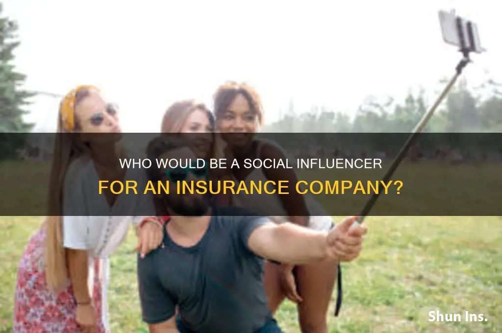 who would be a social influencer for an insurance company