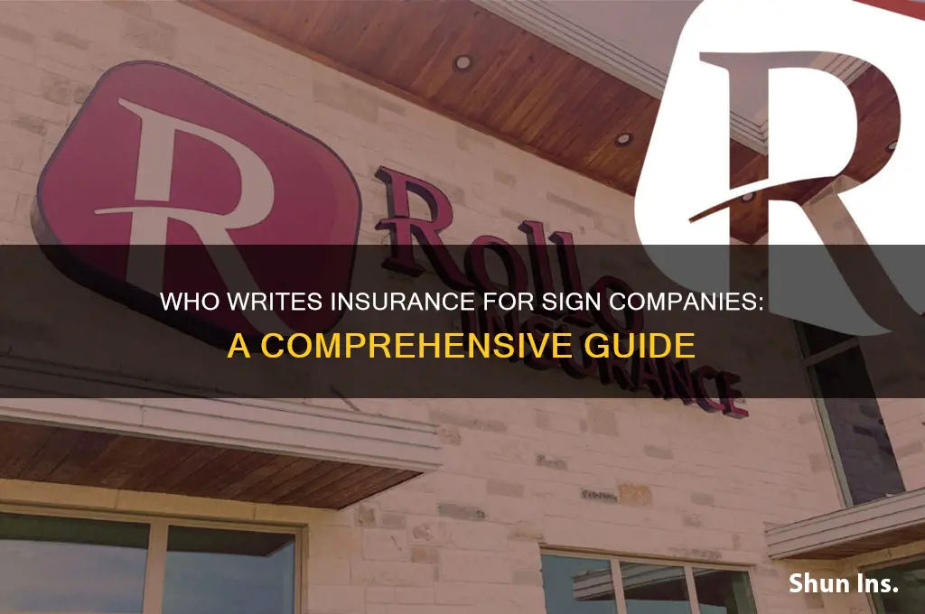 who writes insurance for sign companies
