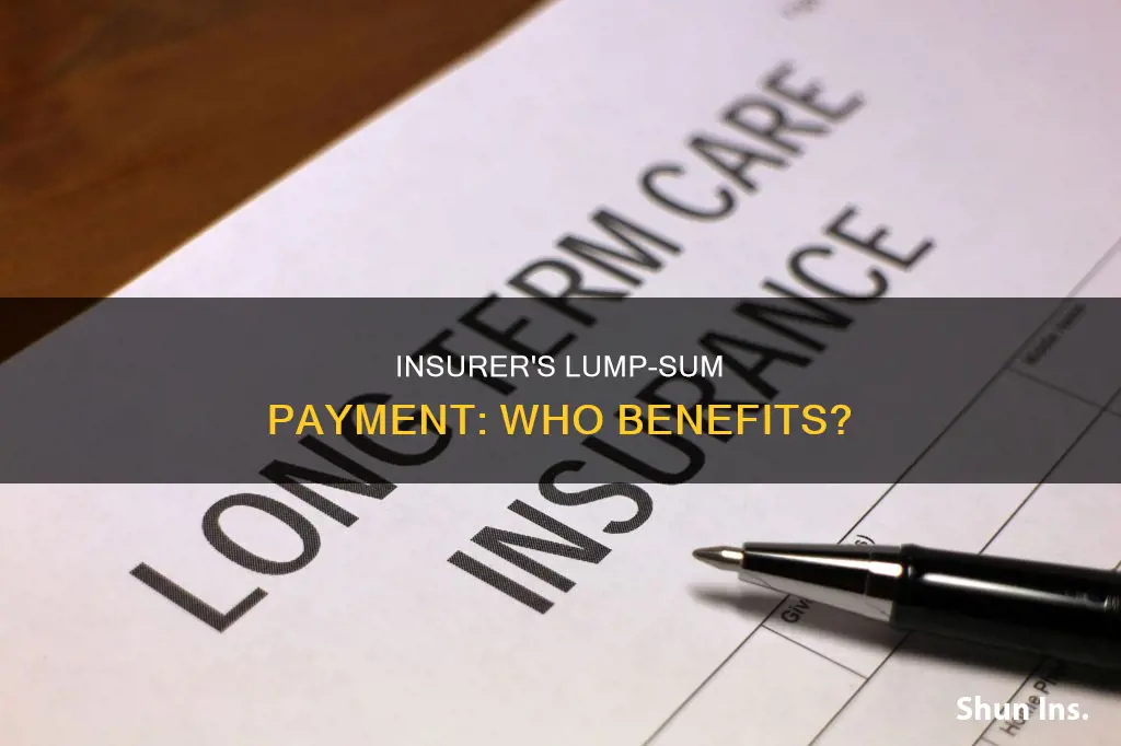 whom does the insurer make a single lump-sum payment