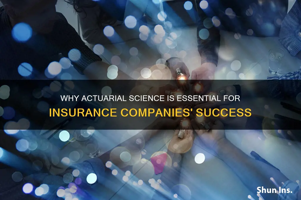 why actuarial science insurance companies
