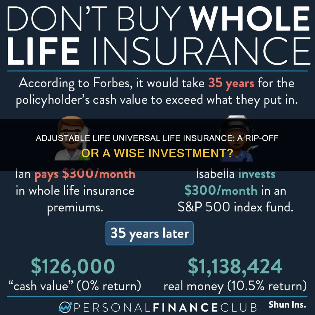 why adjustable life universal life insurance is a rip-off