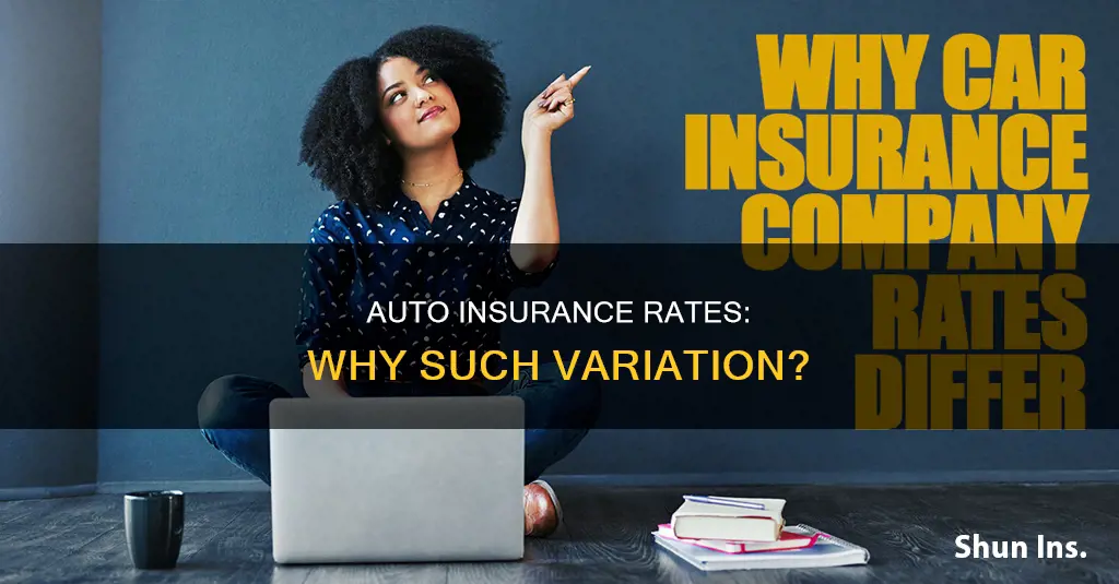 why are auto insurance rates so differnet from each company