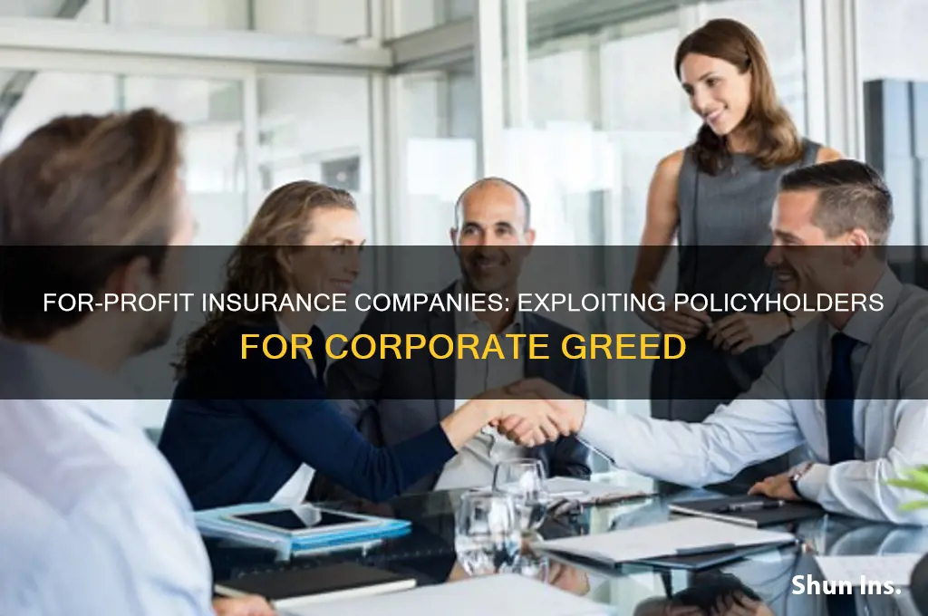 why are for profit insurance companies terrible